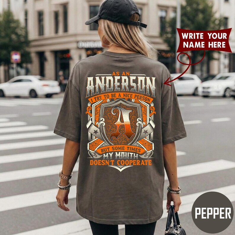 AS AN ANDERSON I TRY TO BE A NICE PERSON BUT SOME TIMES MY MOUTH DOESN'T COOPERATE
