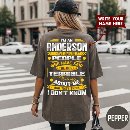 I'M AN ANDERSON I HAVE SMILED AT PEOPLE WHO HAVE SAID THE MOST TERRIBLE ABOUT ME AND THEY THINK I DON'T KNOW