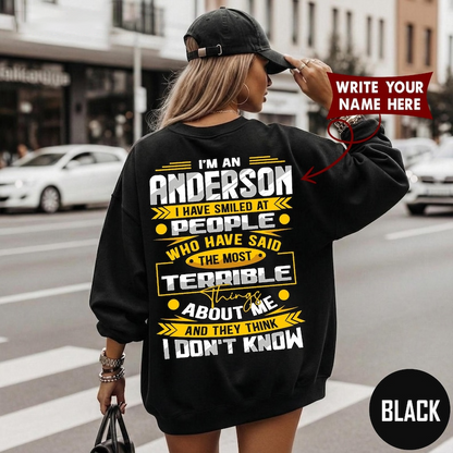 I'M AN ANDERSON I HAVE SMILED AT PEOPLE WHO HAVE SAID THE MOST TERRIBLE ABOUT ME AND THEY THINK I DON'T KNOW