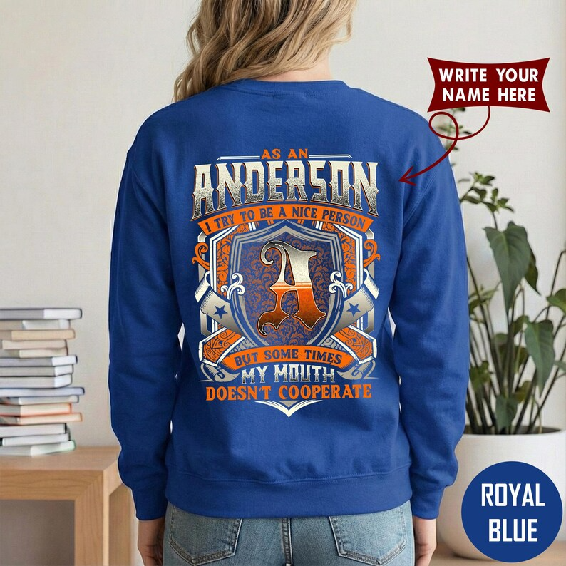 AS AN ANDERSON I TRY TO BE A NICE PERSON BUT SOME TIMES MY MOUTH DOESN'T COOPERATE