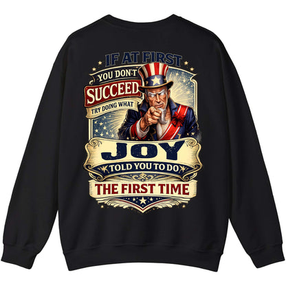 JOY - TC01TS018 - If At First You Don't Succeed, Try Doing What JOY Told You To Do The First Time