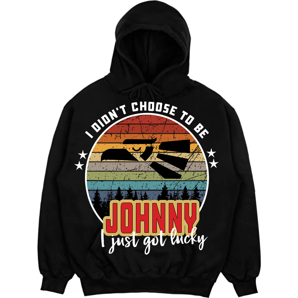 JOHNNY - I Didnt Choose To Be, I Just Got Lucky