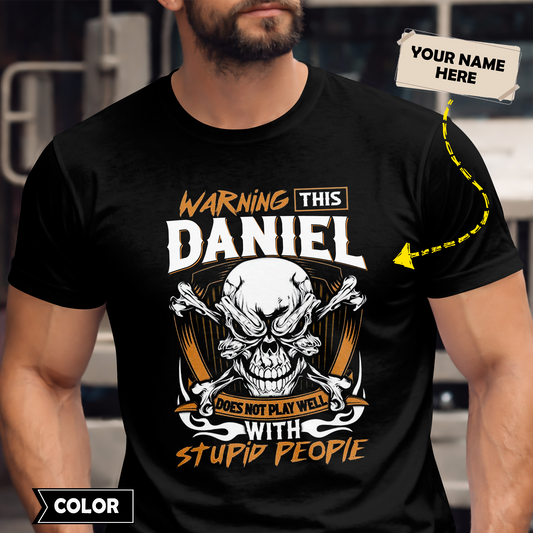 DANIEL - Warning This Guy Does Not Play Well With Stupid People