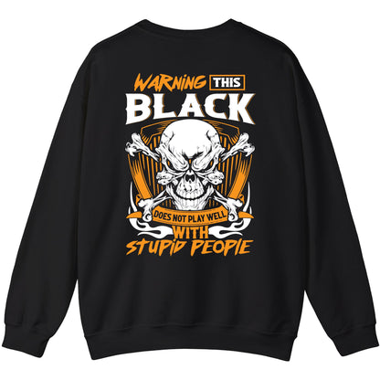BLACK - TC01TS003 - Warning This BLACK Does Not Play Well With Stupid People - Personalized Shirt, Premium Gift for Anniversary