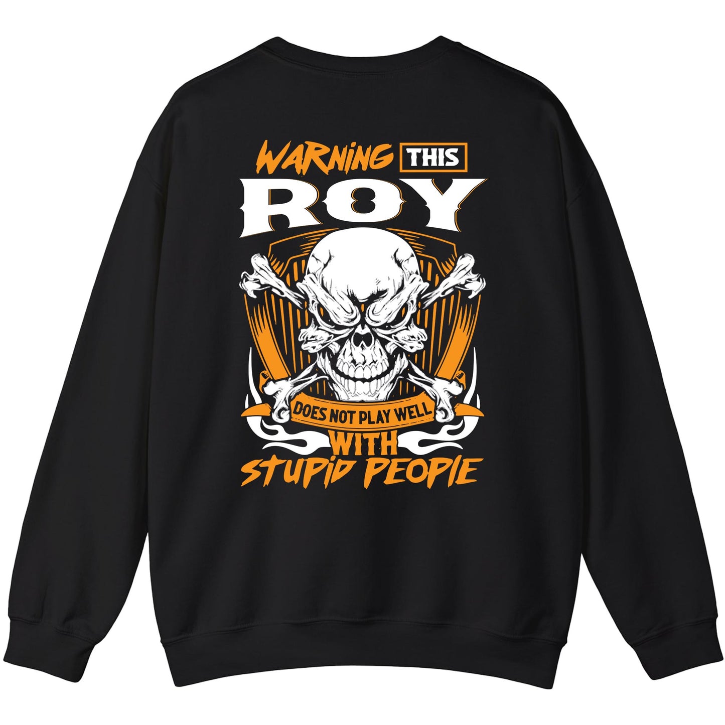 ROY - TC01TS003 - Warning This ROY Does Not Play Well With Stupid People - Personalized Shirt, Premium Gift for Anniversary
