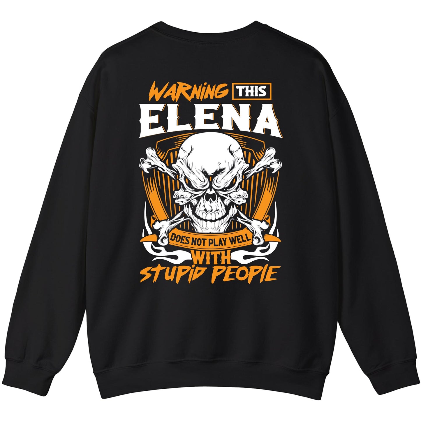 ELENA - TC01TS003 - Warning This ELENA Does Not Play Well With Stupid People - Personalized Shirt, Premium Gift for Anniversary