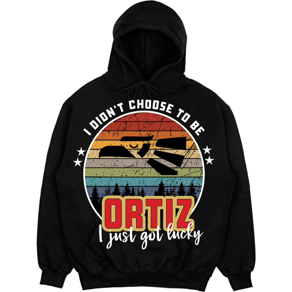 ORTIZ - I Didnt Choose To Be, I Just Got Lucky