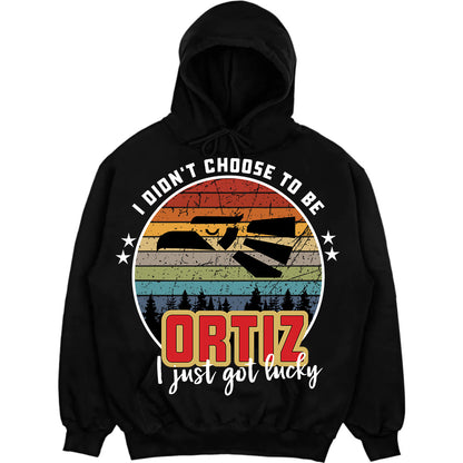 ORTIZ - I Didnt Choose To Be, I Just Got Lucky