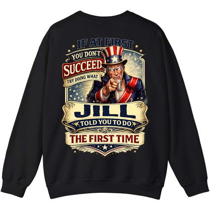 JILL - TC01TS018 - If At First You Don't Succeed, Try Doing What JILL Told You To Do The First Time