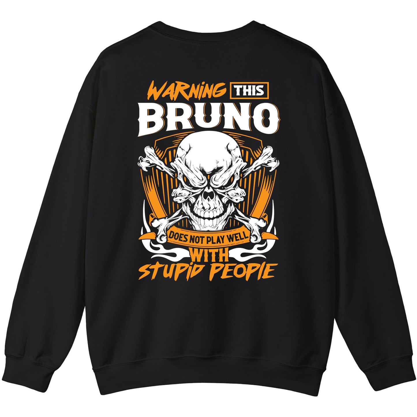 BRUNO - TC01TS003 - Warning This BRUNO Does Not Play Well With Stupid People - Personalized Shirt, Premium Gift for Anniversary