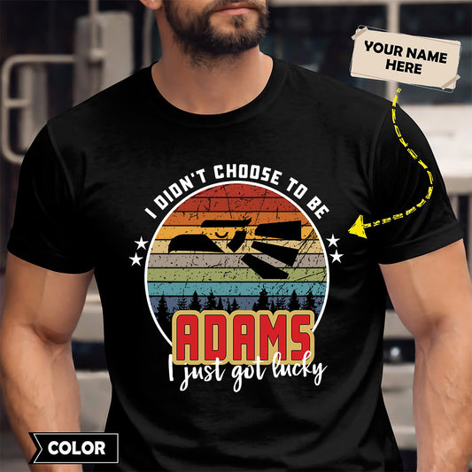 ADAMS - I Didnt Choose To Be, I Just Got Lucky
