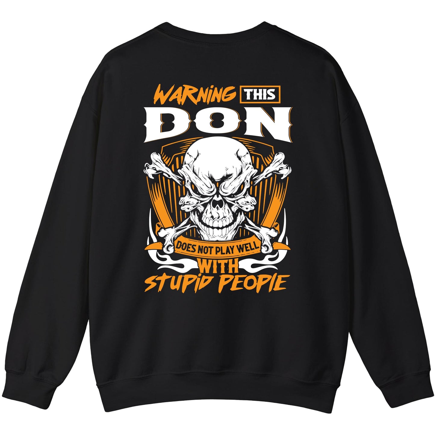 DON - TC01TS003 - Warning This DON Does Not Play Well With Stupid People - Personalized Shirt, Premium Gift for Anniversary