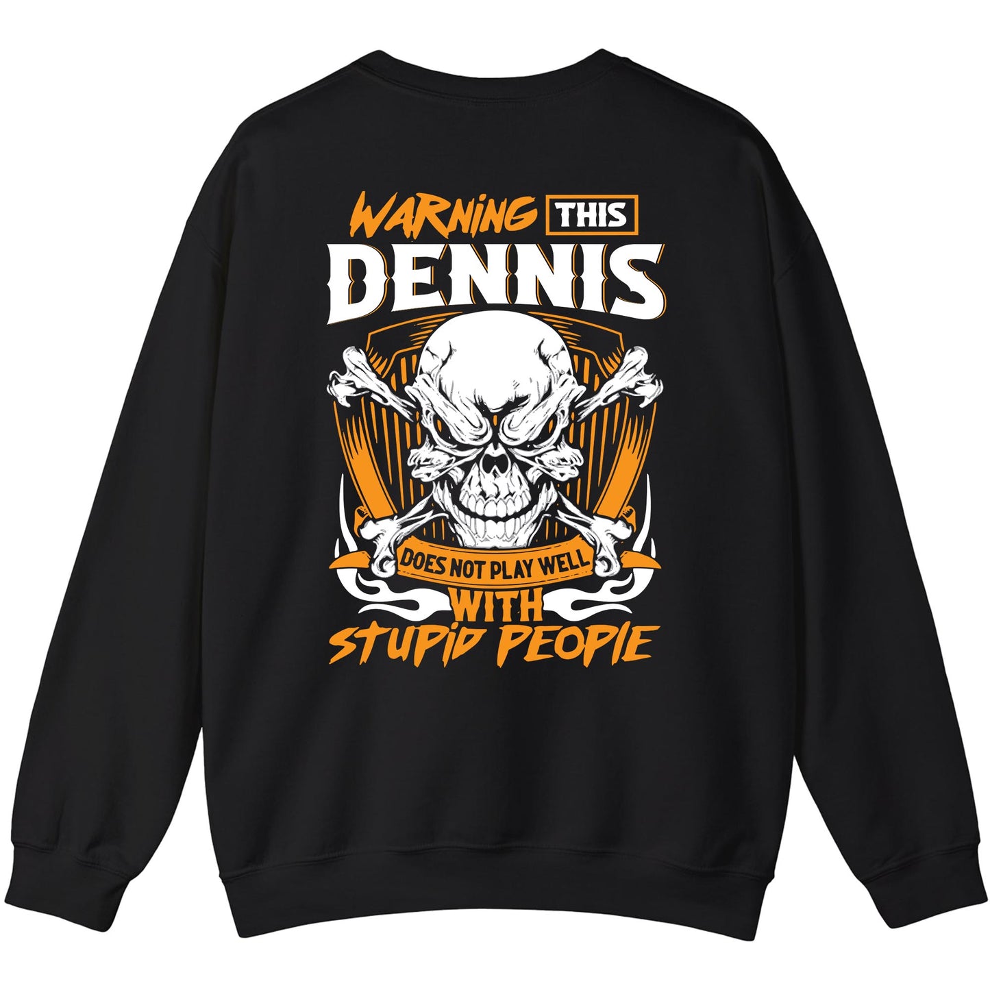 DENNIS - TC01TS003 - Warning This DENNIS Does Not Play Well With Stupid People - Personalized Shirt, Premium Gift for Anniversary