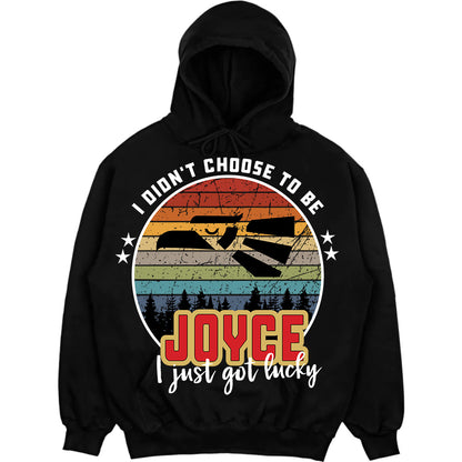 JOYCE - I Didnt Choose To Be, I Just Got Lucky