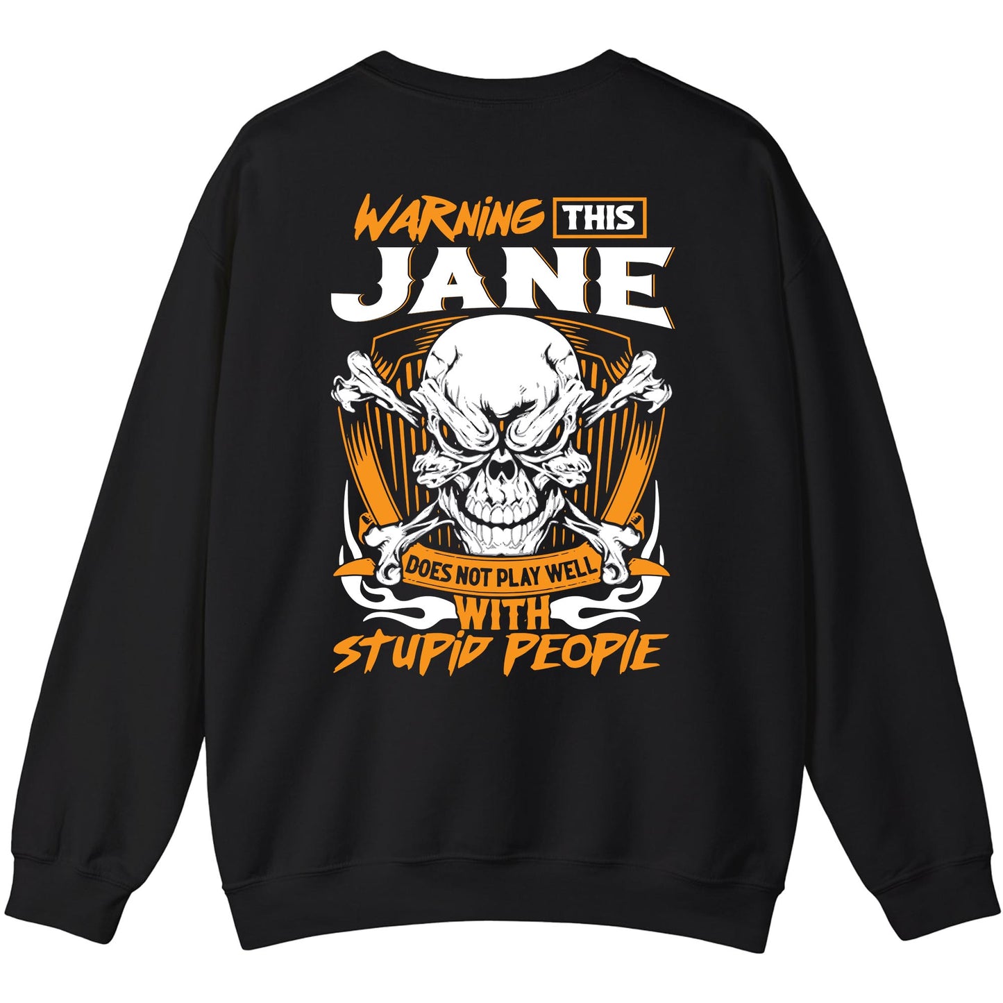 JANE - TC01TS003 - Warning This JANE Does Not Play Well With Stupid People - Personalized Shirt, Premium Gift for Anniversary