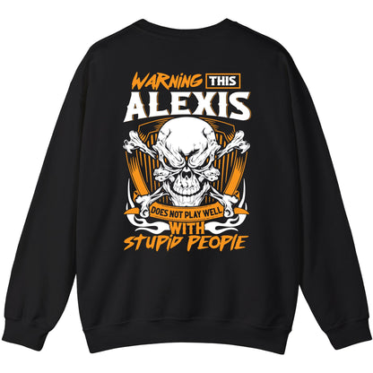 ALEXIS - TC01TS003 - Warning This ALEXIS Does Not Play Well With Stupid People - Personalized Shirt, Premium Gift for Anniversary