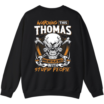 THOMAS - Warning This Guy Does Not Play Well With Stupid People
