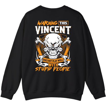 VINCENT - TC01TS003 - Warning This VINCENT Does Not Play Well With Stupid People - Personalized Shirt, Premium Gift for Anniversary