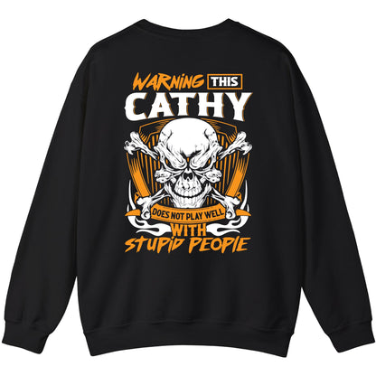 CATHY - TC01TS003 - Warning This CATHY Does Not Play Well With Stupid People - Personalized Shirt, Premium Gift for Anniversary