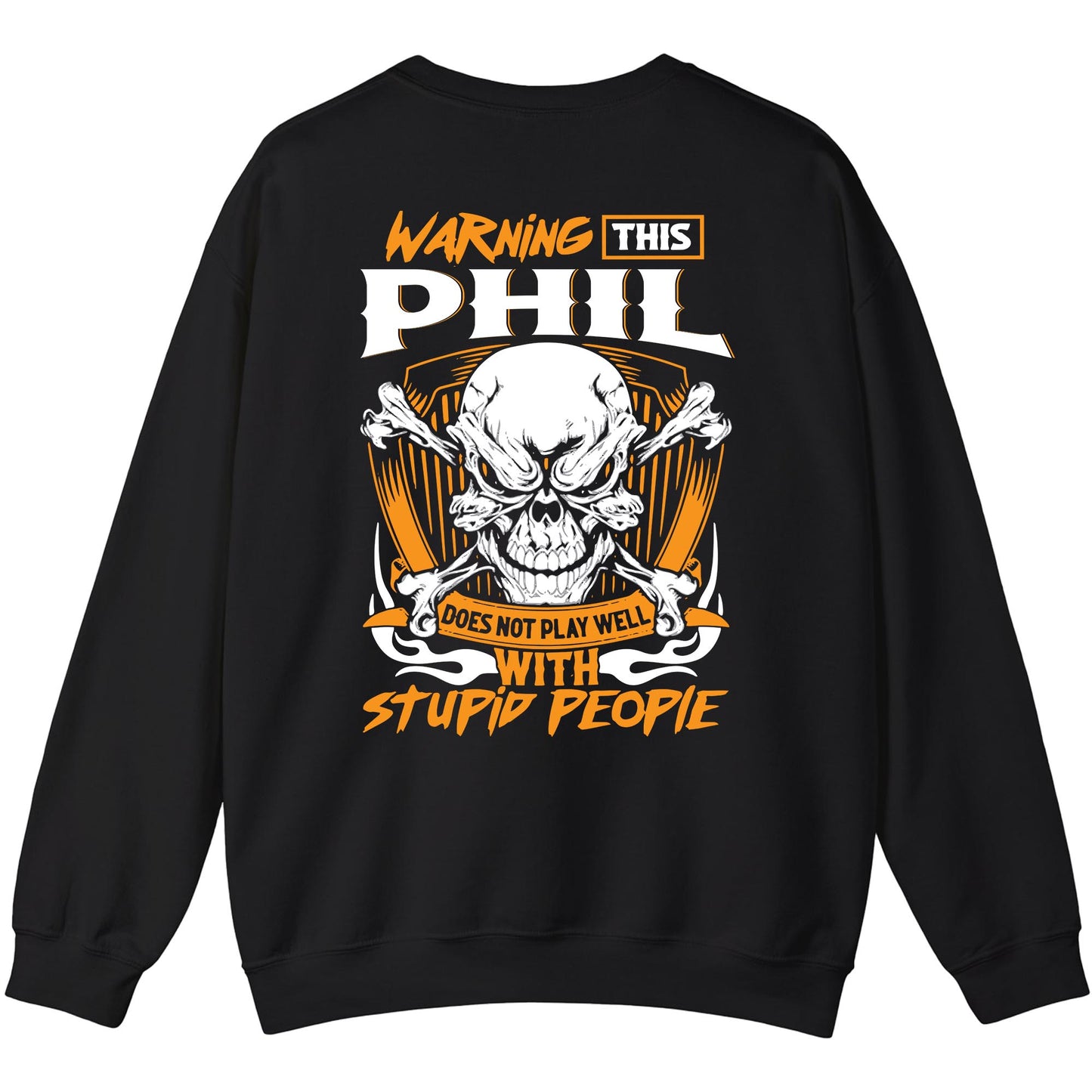 PHIL - TC01TS003 - Warning This PHIL Does Not Play Well With Stupid People - Personalized Shirt, Premium Gift for Anniversary