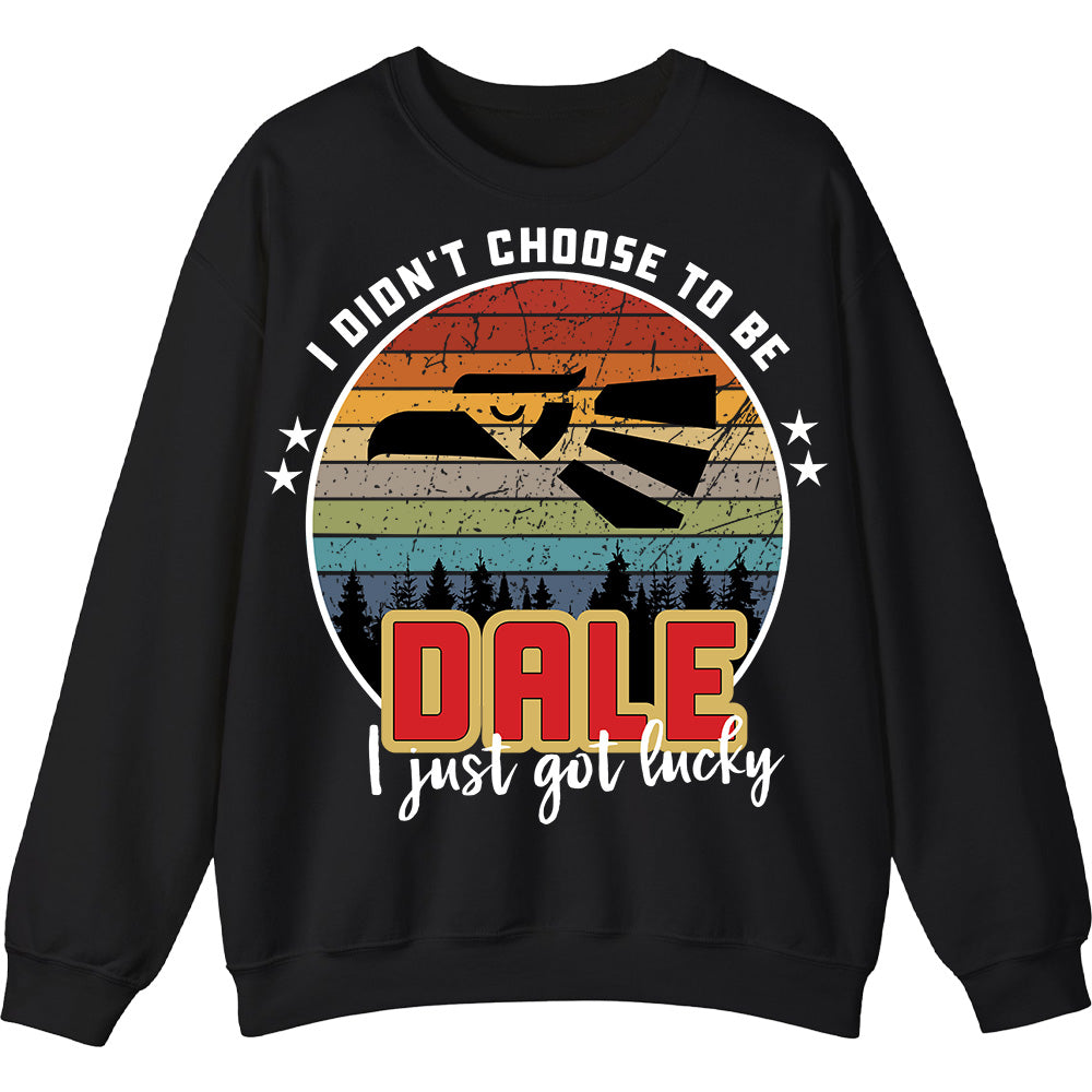 DALE - I Didnt Choose To Be, I Just Got Lucky
