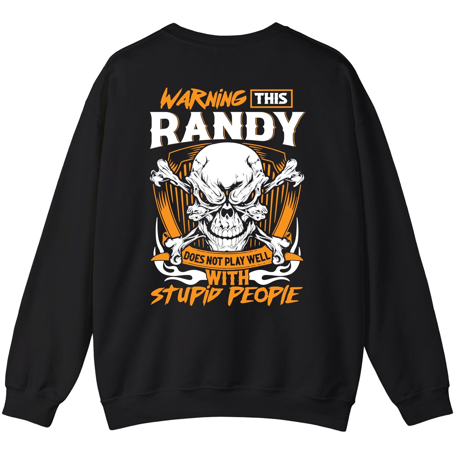 RANDY - TC01TS003 - Warning This RANDY Does Not Play Well With Stupid People - Personalized Shirt, Premium Gift for Anniversary