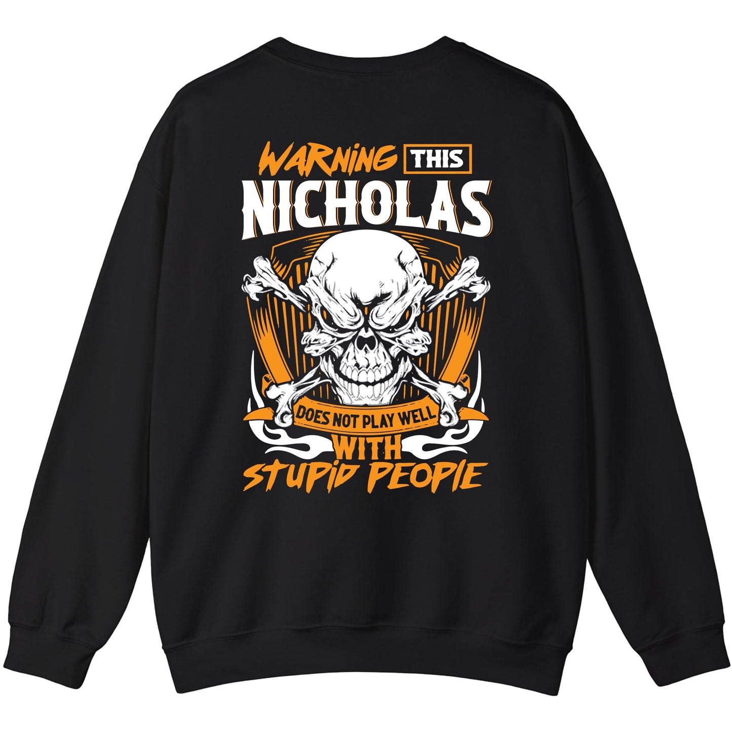 NICHOLAS - TC01TS003 - Warning This NICHOLAS Does Not Play Well With Stupid People - Personalized Shirt, Premium Gift for Anniversary