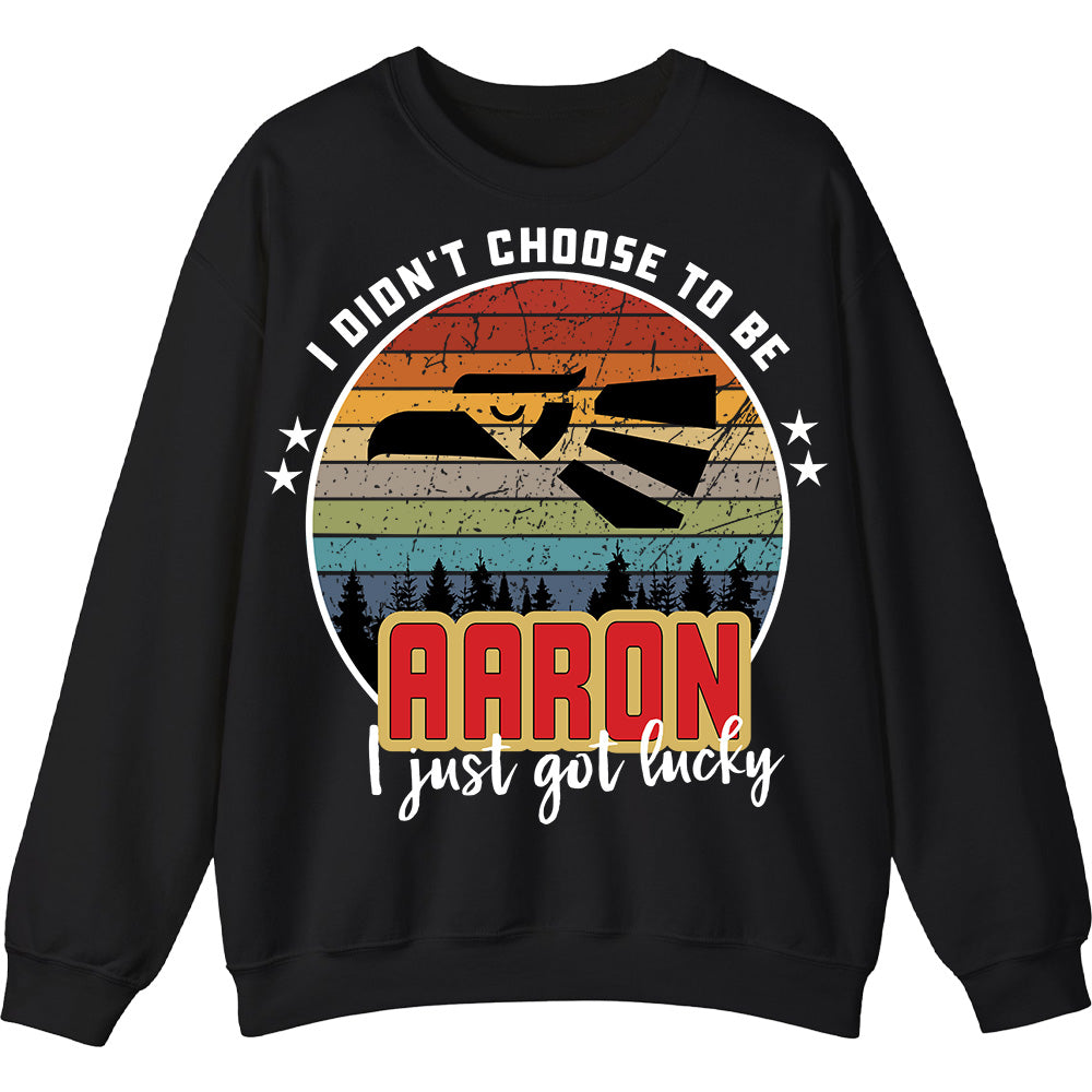 AARON - I Didnt Choose To Be, I Just Got Lucky