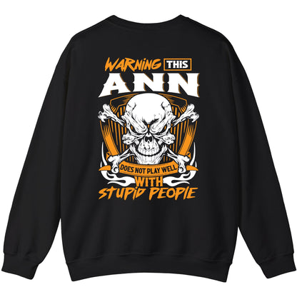 ANN - TC01TS003 - Warning This ANN Does Not Play Well With Stupid People - Personalized Shirt, Premium Gift for Anniversary