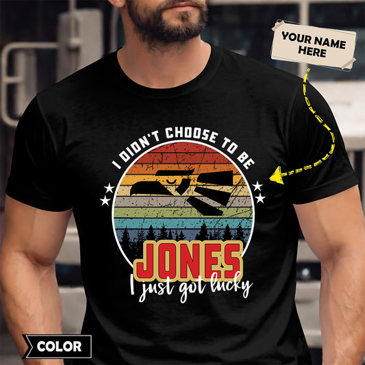 JONES - I Didnt Choose To Be, I Just Got Lucky