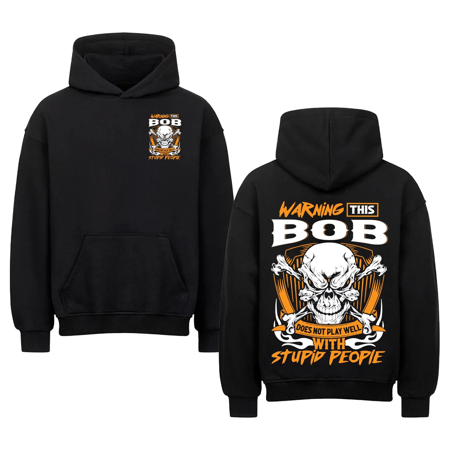 BOB - TC01TS003 - Warning This BOB Does Not Play Well With Stupid People - Personalized Shirt, Premium Gift for Anniversary