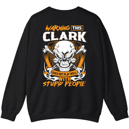 CLARK - TC01TS003 - Warning This CLARK Does Not Play Well With Stupid People - Personalized Shirt, Premium Gift for Anniversary