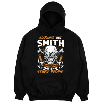 SMITH - Warning This Guy Does Not Play Well With Stupid People