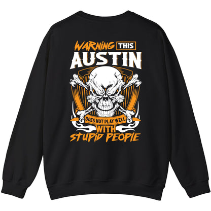 AUSTIN - TC01TS003 - Warning This AUSTIN Does Not Play Well With Stupid People - Personalized Shirt, Premium Gift for Anniversary