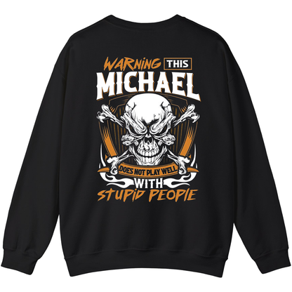 MICHAEL - Warning This Guy Does Not Play Well With Stupid People