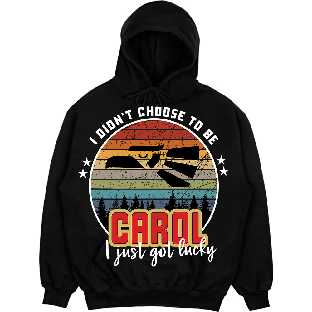 CAROL - I Didnt Choose To Be, I Just Got Lucky