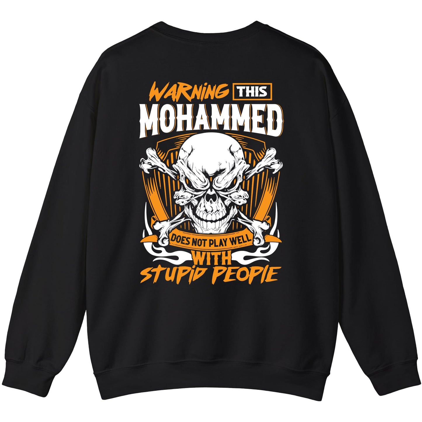 MOHAMMED - TC01TS003 - Warning This MOHAMMED Does Not Play Well With Stupid People - Personalized Shirt, Premium Gift for Anniversary