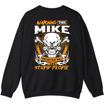 MIKE - TC01TS003 - Warning This MIKE Does Not Play Well With Stupid People - Personalized Shirt, Premium Gift for Anniversary