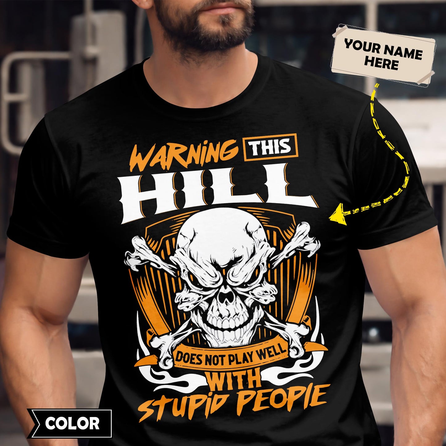 HILL - TC01TS003 - Warning This HILL Does Not Play Well With Stupid People - Personalized Shirt, Premium Gift for Anniversary