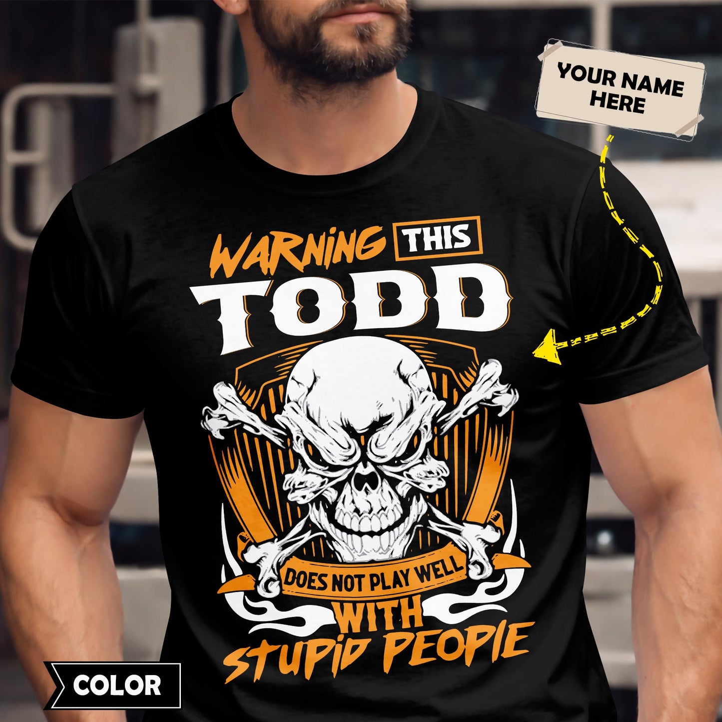 TODD - TC01TS003 - Warning This TODD Does Not Play Well With Stupid People - Personalized Shirt, Premium Gift for Anniversary