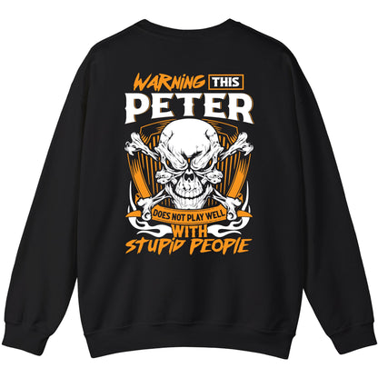 PETER - TC01TS003 - Warning This PETER Does Not Play Well With Stupid People - Personalized Shirt, Premium Gift for Anniversary