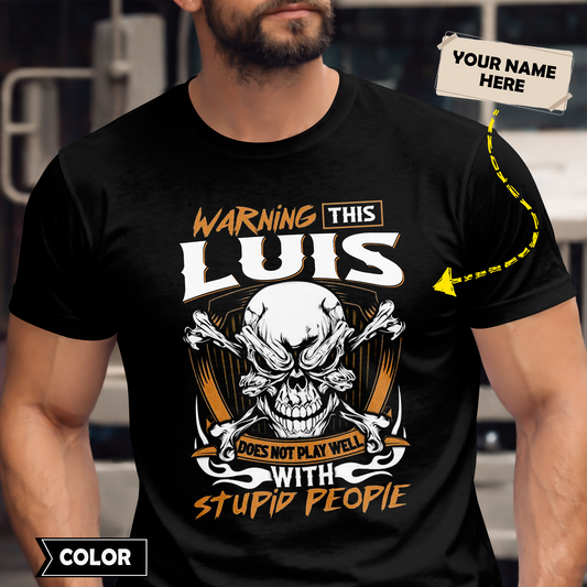 LUIS - Warning This Guy Does Not Play Well With Stupid People