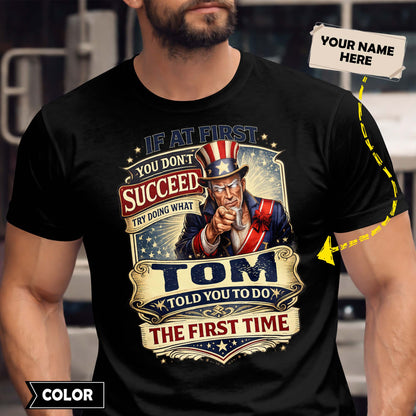 TOM - TC01TS018 - If At First You Don't Succeed, Try Doing What TOM Told You To Do The First Time