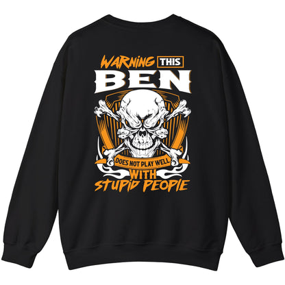 BEN - TC01TS003 - Warning This BEN Does Not Play Well With Stupid People - Personalized Shirt, Premium Gift for Anniversary