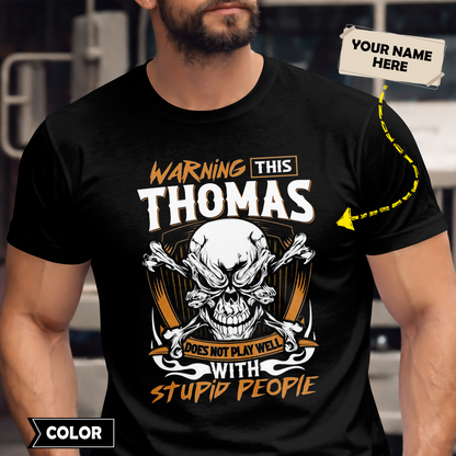 THOMAS - Warning This Guy Does Not Play Well With Stupid People