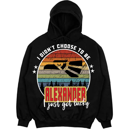 ALEXANDER - I Didnt Choose To Be, I Just Got Lucky