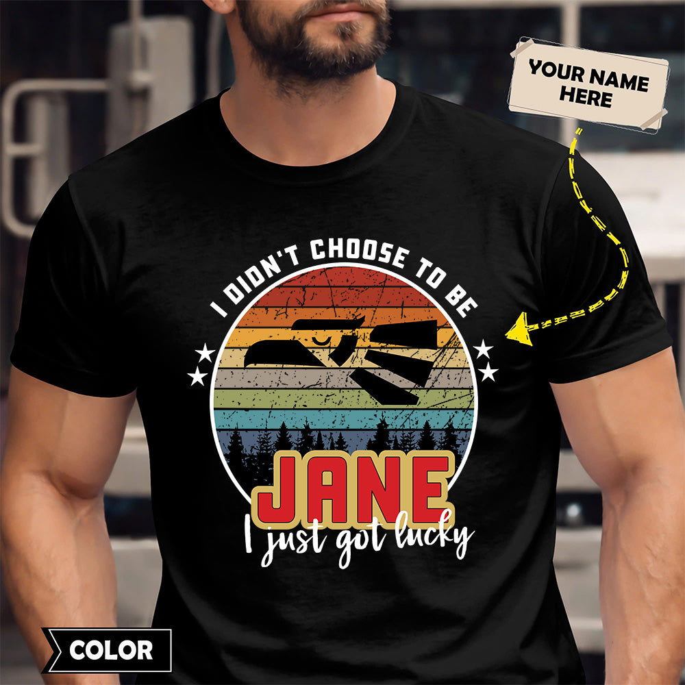 JANE - I Didnt Choose To Be, I Just Got Lucky