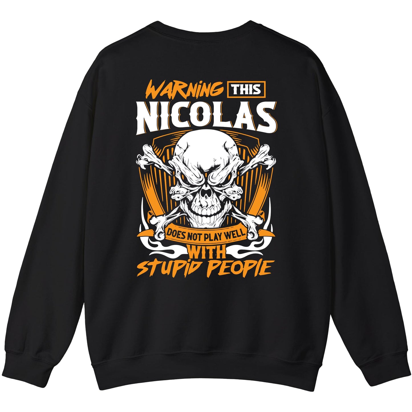 NICOLAS - TC01TS003 - Warning This NICOLAS Does Not Play Well With Stupid People - Personalized Shirt, Premium Gift for Anniversary