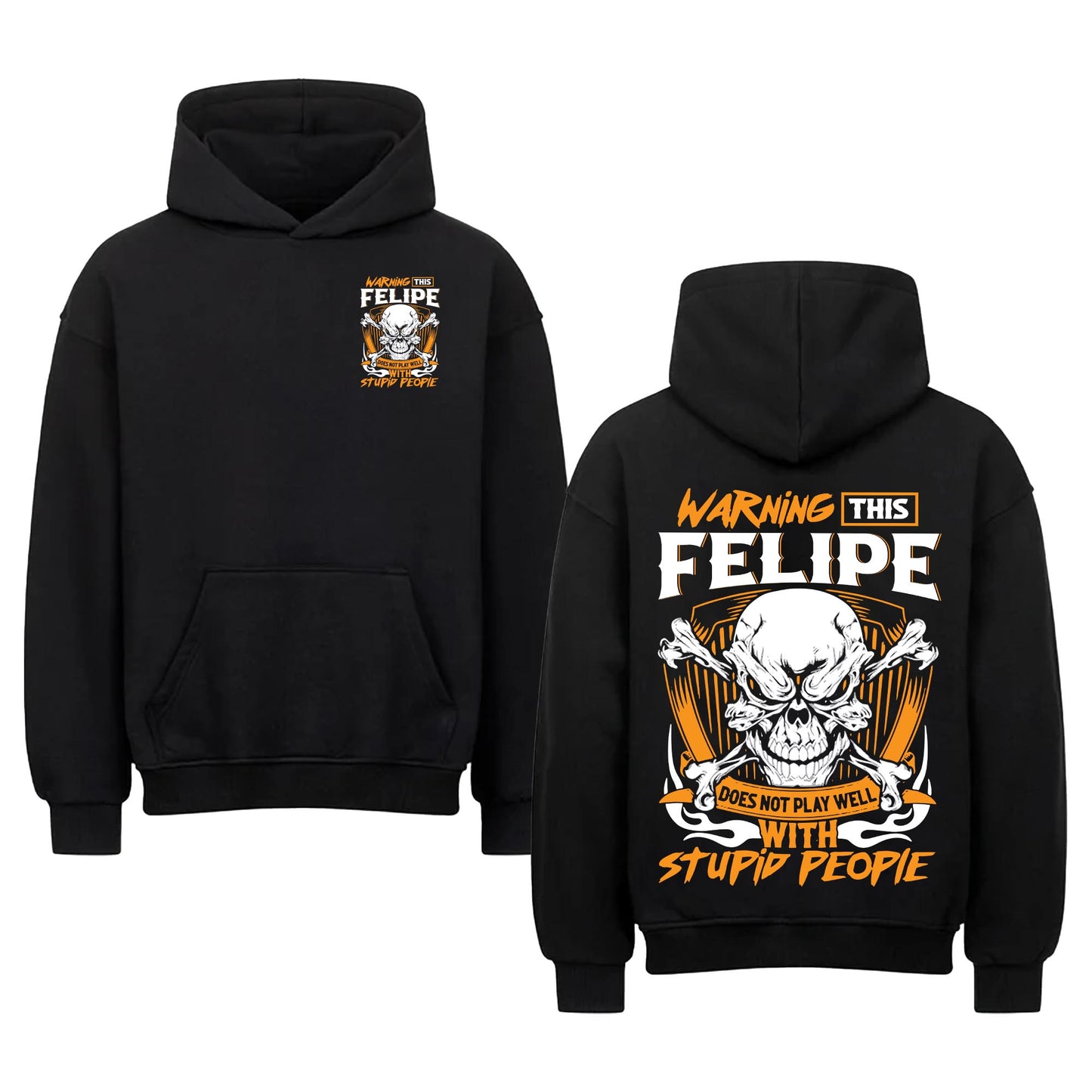 FELIPE - TC01TS003 - Warning This FELIPE Does Not Play Well With Stupid People - Personalized Shirt, Premium Gift for Anniversary